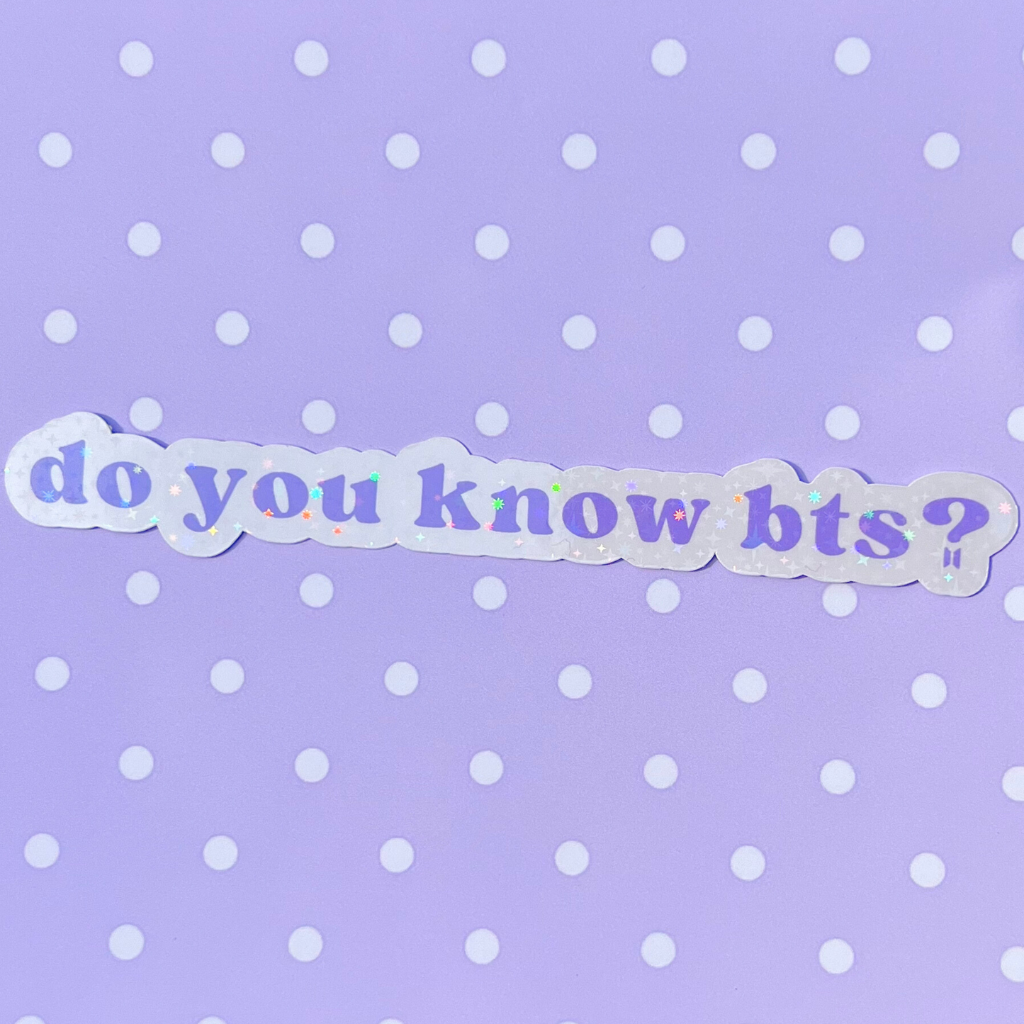 do you know bts | waterproof glitter sticker