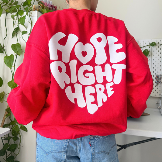 hope right here crewneck