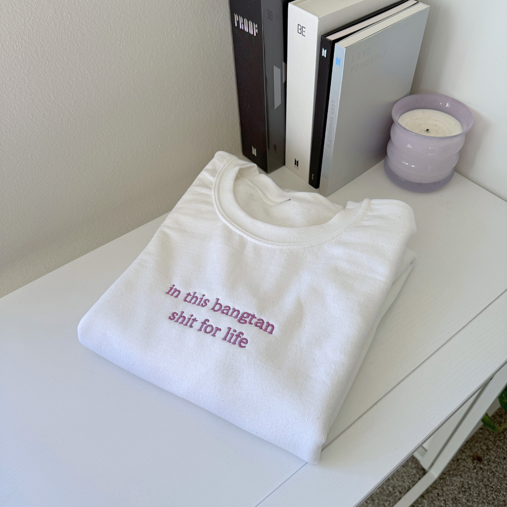 in this bangtan shit for life embroidered crewneck