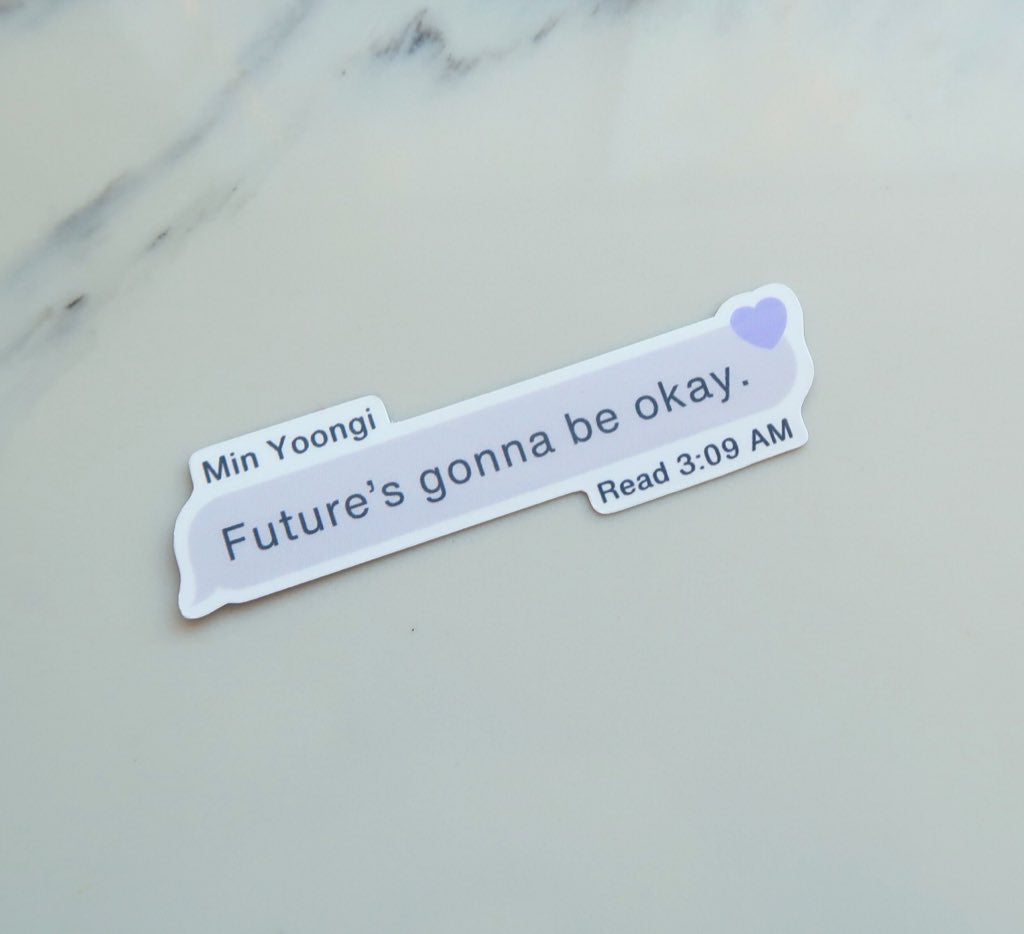 yoongi | future's gonna be okay text | waterproof sticker